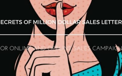 SECRETS OF MILLION DOLLAR SALES LETTERS – FOR ONLINE AND OFFLINE CAMPAIGNS