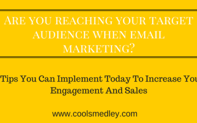 Are you reaching your target audience when email marketing?